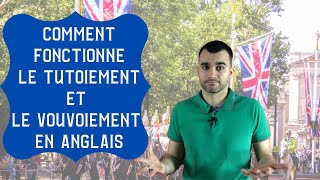 Comment fonctionne le tutoiement et le vouvoiement en anglais [upl. by Muire]