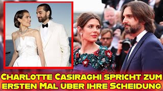 Charlotte Casiraghi und Dimitri Rassam Erstes Interview über die Scheidung und ihr Leben danach [upl. by Hgielsa154]