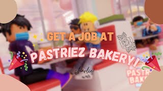 How to get a job at Pastriez Bakery  Job Interview  Roblox  Charlie [upl. by Airamanna]