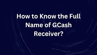 How to Know the Full Name of GCash Receiver [upl. by Assilaj946]