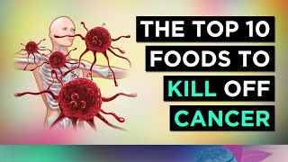 10 Foods That PREVENT amp KILL CANCER [upl. by Avir921]