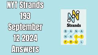 NYT Strands 193 September 12 2024 Answers [upl. by Eenahpets]