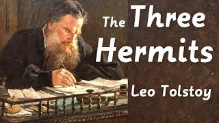 The Three Hermits by Leo Tolstoy  Full Audiobooks  Short Story [upl. by Shawn610]