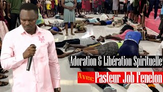 Adoration et Libération avec Pasteur Job Fenelon [upl. by Nivrad128]