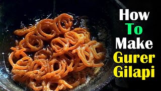 How To Make Gurer Jilapi  Bangladeshi Street Food I Village Bazar Food I Story of Village [upl. by Halladba426]