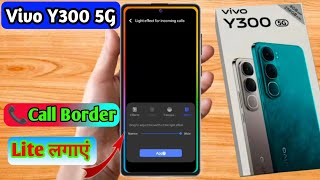 vivo y300 5g incoming call setting vivo y300 5g incoming call light setting [upl. by Jasun313]