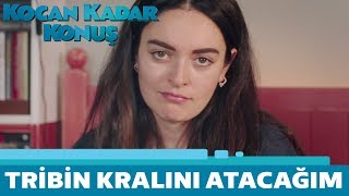 Kocan Kadar Konuş  Tribin Kralını Atacağım [upl. by Nodnerb]