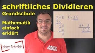 Schriftliches Dividieren  Mathematik einfach erklärt  Lehrerschmidt [upl. by Glanti650]