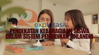 Pendekatan Kebahagiaan Siswa dalam Sistem Pendidikan Finlandia [upl. by Orelle]