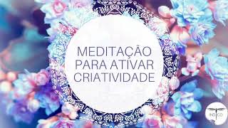 MEDITAÇÃO DE THETAHEALING ®  ATIVANDO A CRIATIVIDADE [upl. by Nordin]