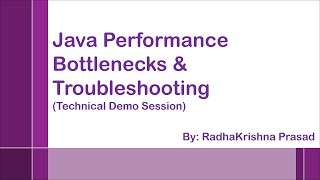 Performance Engineering  Java Performance Bottlenecks and Troubleshooting  By Radhakrishna Prasad [upl. by Hgielsa]