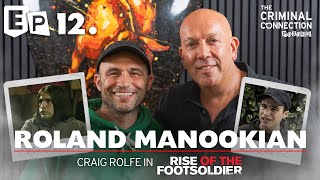 Roland Manookian  Craig Rolfe amp Tony Tucker Rise of the Footsolider [upl. by Calista465]