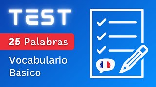 ¿Conoces Estas 25 PALABRAS BÁSICAS En Francés 🇫🇷 Prueba Tu Nivel [upl. by Nnaecarg]