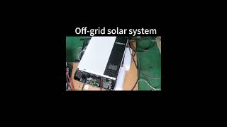 Offgrid solar system testing [upl. by Remmus]