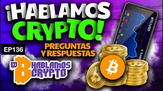 ¡HABLAMOS CRYPTO🟣₿  Episodio 136 [upl. by Lebasi230]