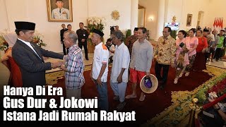 Di Era Jokowi Angkernya Istana Berubah Jadi Rumah Rakyat [upl. by Andriette62]