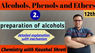 Preparation of alcohols  Alcohols Phenols and Ethers  Class 12 [upl. by Quinby758]