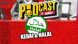 KEDAI amp HALAL  PodcasThinker S6 Ep22 [upl. by Lolita]