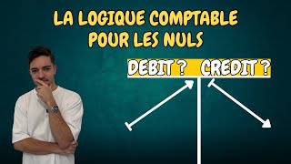 LOGIQUE COMPTABLE  DEBIT OU CREDIT Avec cas exemple [upl. by Aivatco]