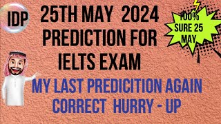 25th MAY 2024 IELTS EXAM PREDICTION  PREDICTION 25 MAY 2024 IELTS EXAM  IMP CUE CARDS MAY 2024 [upl. by Ybrad]