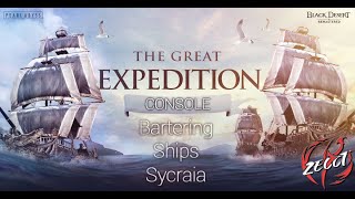 BDO Console  Great Expedition Update  Bartering  Ships  Sycraia [upl. by Harp499]