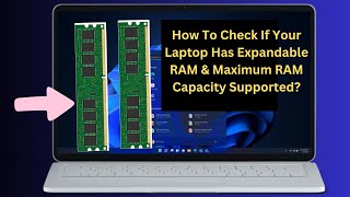 How To Check If Your Laptop Has Expandable RAM amp Maximum RAM Capacity Supported [upl. by Mohorva]