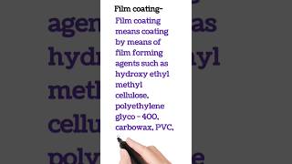 definition of film coating 🤔🤔 [upl. by Anaigroeg]