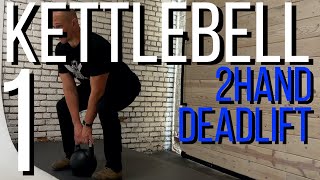 kettlebell 1 2 hand deadlift the foundation exercise for the 2 hand swing [upl. by Euginomod195]