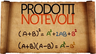 Prodotti Notevoli  Quadrato di un Binomio e Somma per Differenza [upl. by Eul]