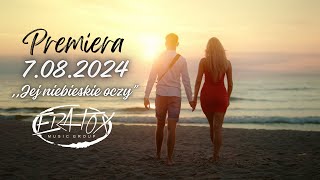 ERATOX  Jej niebieskie oczy Zapowiedź 2024 PREMIERA 7082024 [upl. by Melony]