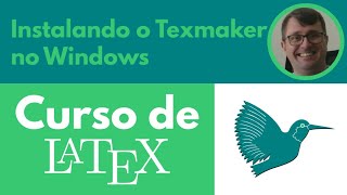 Instalando Texmaker no Windows [upl. by Lyret]