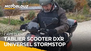 Stefaan client Motoblouz présente le TABLIER DXR GRAND TABLIER DE SCOOTER UNIVERSEL STORMSTOP [upl. by Euqilegna]