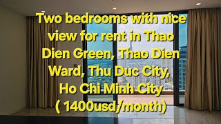 Two bedrooms with nice view for rent in Thao Dien Green Thao Dien Ward Thu Duc City HCM City [upl. by Eisteb696]