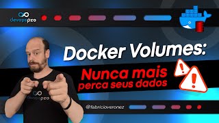 Como usar corretamente Docker Volumes  Nunca mais perca seus dados em containers [upl. by Giana838]