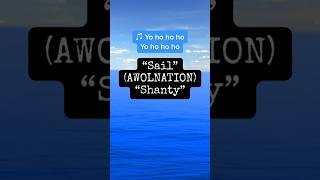 Sail AWOLNATION “Shanty” 2022 version awolnation seashanty sail [upl. by Ahsilef]