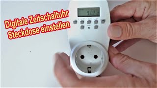 Digitale Zeitschaltuhr Steckdose einstellen  Uhr stellen  Timer einstellen  Anleitung [upl. by Mossolb]