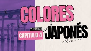 Colores  Japonés Capítulo 4  Think Box [upl. by Llet822]