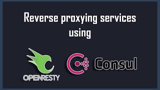 Proxying Requests with Nginx OpenResty and Consul [upl. by Drawd112]