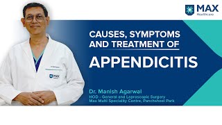 Appendicitis Causes Symptoms and Treatment  Max Hospital [upl. by Itteb]