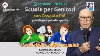 SCUOLA PER GENITORI Letà delle opportunità con Osvaldo Poli  Salesiani Milano [upl. by Nisbet]