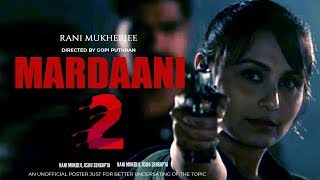 Mardaani 2 Movie 2019  Starring  Rani Mukharji [upl. by Horlacher822]