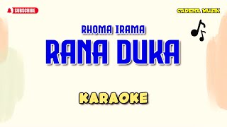 KARAOKE DANGDUT RANA DUKA  RHOMA IRAMA [upl. by Christmas186]