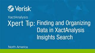 XactAnalysis Xpert Tip Finding and Organizing Data in XactAnalysis Insights Search [upl. by Lenej]