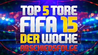 FIFA 15  Top 5 Tore der Woche 15  ABSCHIEDSFOLGE  HD [upl. by Ahseram]