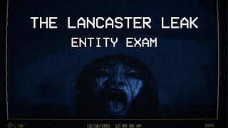 FIND THE THREAT OR DIE  The Lancaster Leak  Entity Exam [upl. by Cave674]