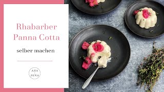 Leckeres Rhabarber Panna Cotta selber machen  ANANINA [upl. by Akcimat]