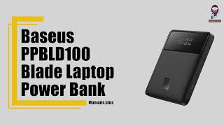 Baseus PPBLD100 Blade Laptop Power Bank Review and User Guide [upl. by Ehrenberg]