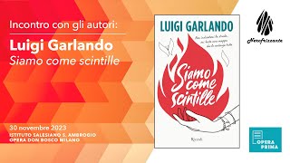 LUIGI GARLANDO a Nerofrizzante presenta Siamo come scintille  Salesiani Milano [upl. by Nnylrefinnej650]