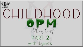 Childhood OPM Playlist with Lyrics Part 2 Jeremiah April Boy Ogie Alcasid Renz Verano [upl. by Anahcar]