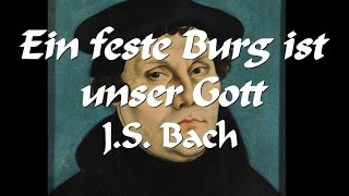 JS Bach  quotEin feste Burg ist unser Gottquot BWV 720 [upl. by Refotsirk]